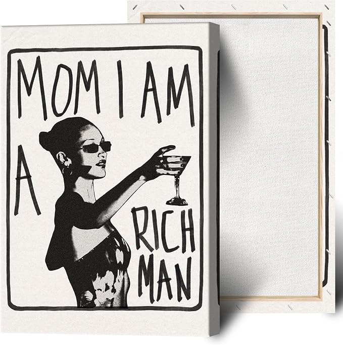 Mom I Am A Rich Man Aesthetic Retro Music Goblet Poster Feminist canvas Wall
